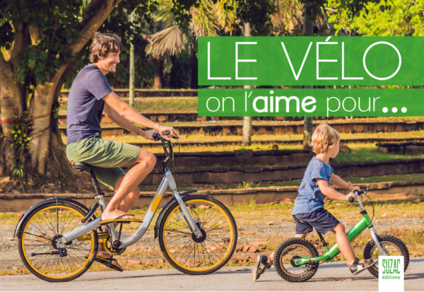 Le vélo, on l’aime pour…