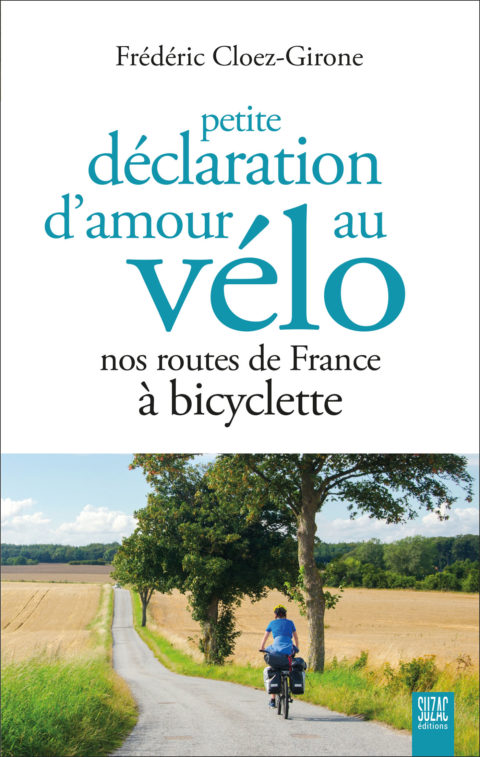 Petite déclaration d’amour au vélo