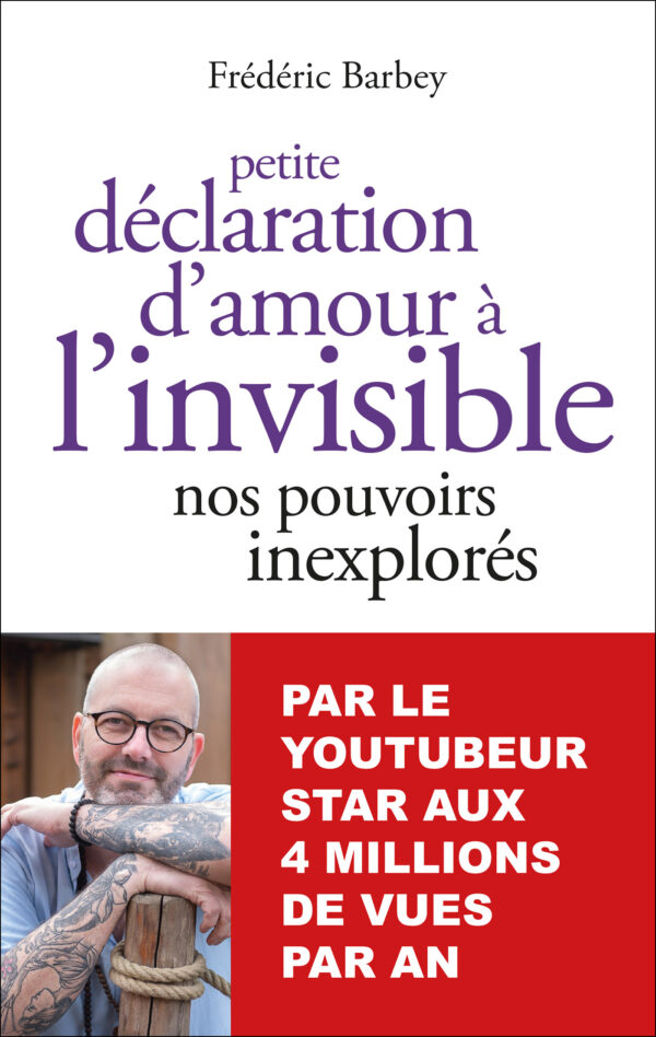 Petite déclaration d’amour à l’invisible