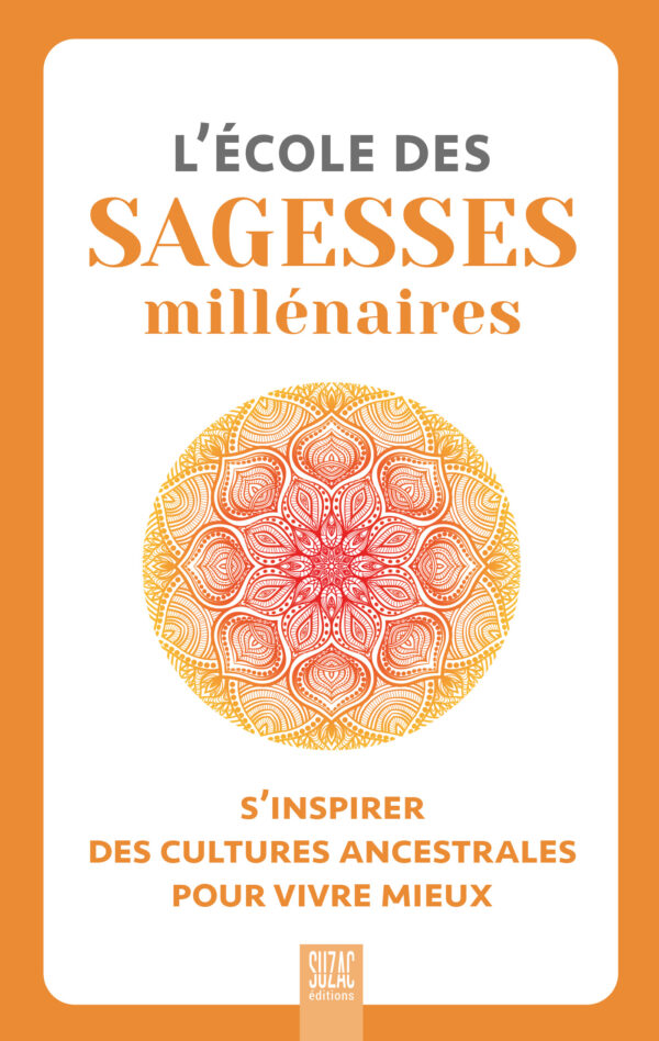 L’école des sagesses millénaires