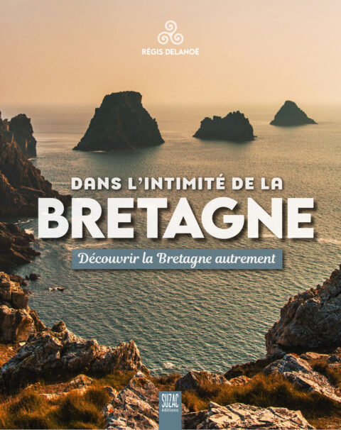 Dans l’intimité de la Bretagne