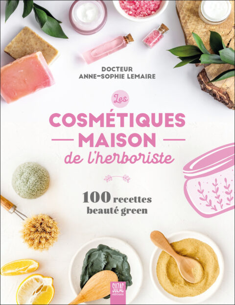 Les cosmétiques maison de l’herboriste