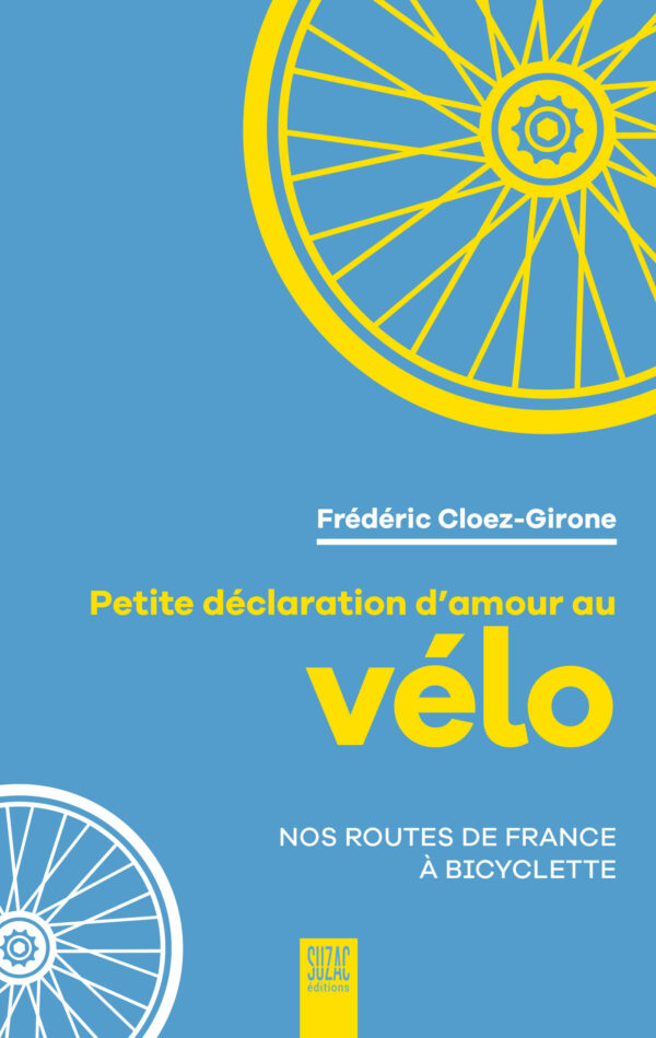Petite déclaration d’amour au vélo