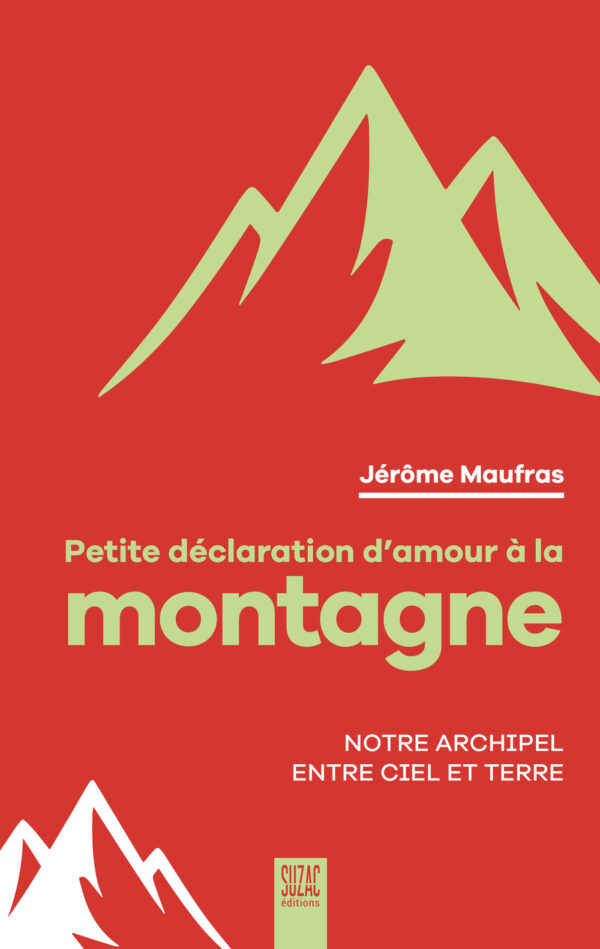 Petite déclaration d’amour à la montagne