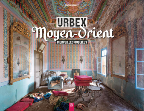 Urbex Moyen-Orient