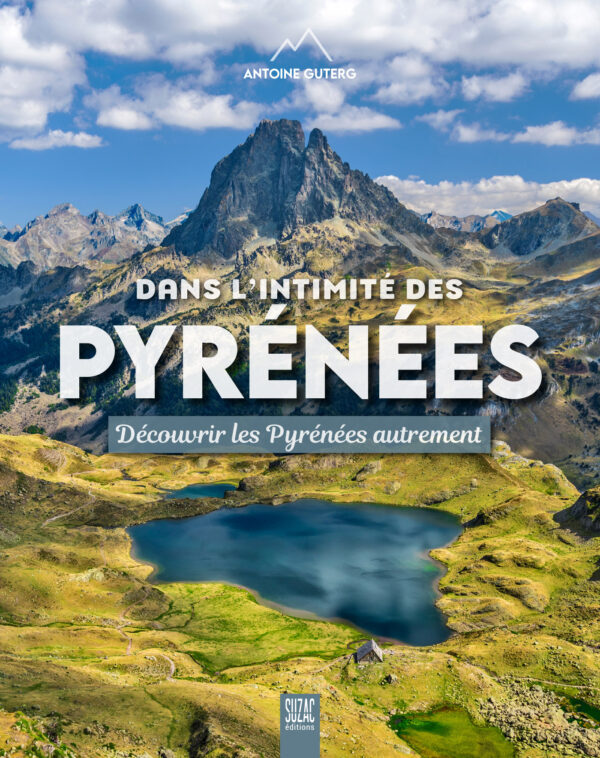 Dans l&rsquo;intimité des Pyrénées